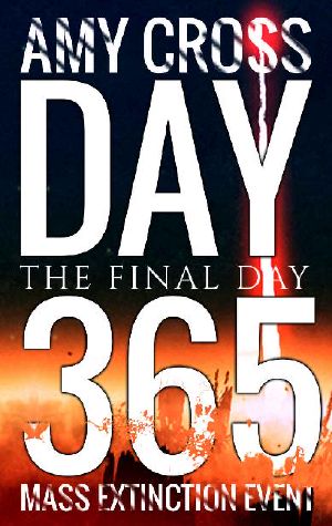 [Mass Extinction Event 13] • Day 365 [The Final Day]